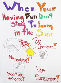 <div>
	During an activity in a recent pilot session of the program, children were asked to create a poster for young children to share information about the dangers of tobacco use and sun exposure.</div>
