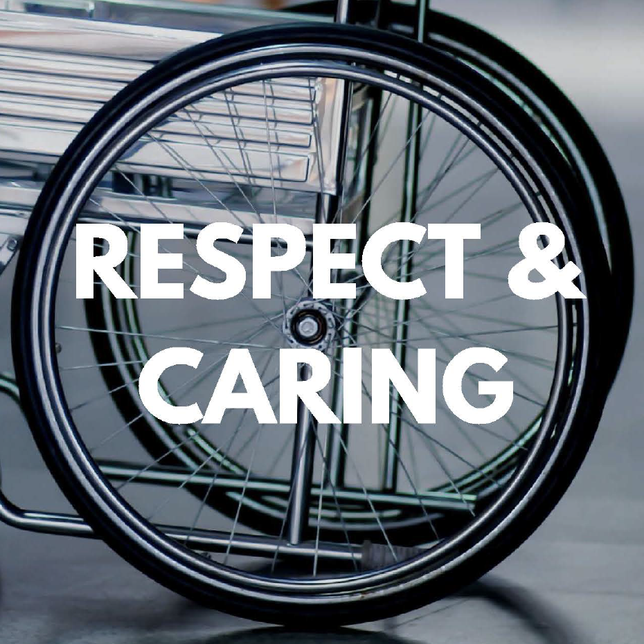 A close-up image of the wheels of a wheelchair with the words respect and caring overlaid